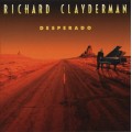 Richard Clayderman - Desperado (1993)